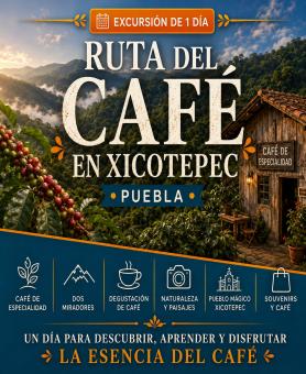 2436 - RUTA DEL CAFÉ EN XICOTEPEC